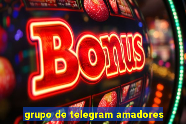 grupo de telegram amadores